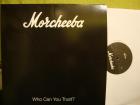 Morcheeba - Who Can You Trust LP